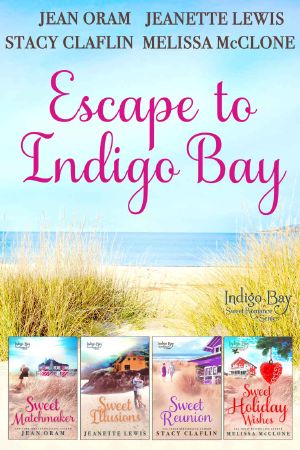 [Indigo Bay #2, 4, 6.4, 11 Included 01] • Escape to Indigo Bay · Indigo Bay Sweet Romance Series